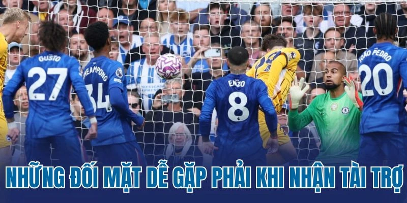 Những đối mặt dễ gặp phải khi nhận tài trợ