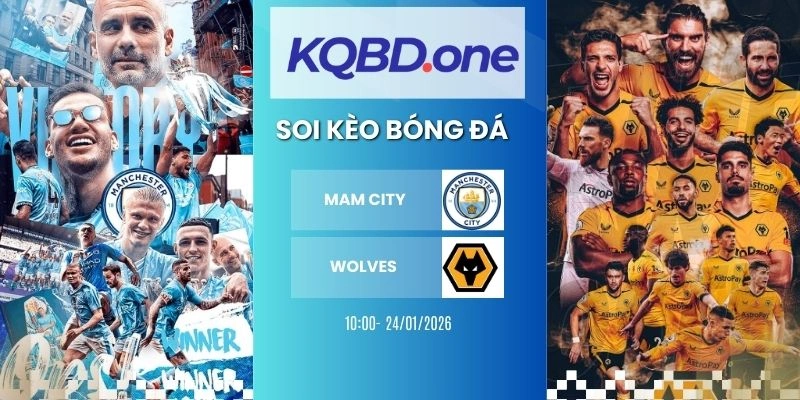 Soi kèo nhà cái Man City vs Wolves