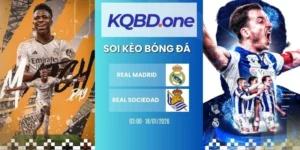 Nhận định soi kèo Real Madrid vs Real Sociedad - La Liga, 15/02/2026